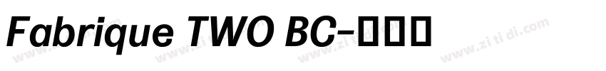 Fabrique TWO BC字体转换